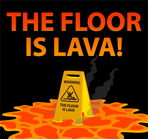 1/e36fb91ccda0fd516ecc8c4f0e28441a7ef225/the-floor-is-lava.jpg