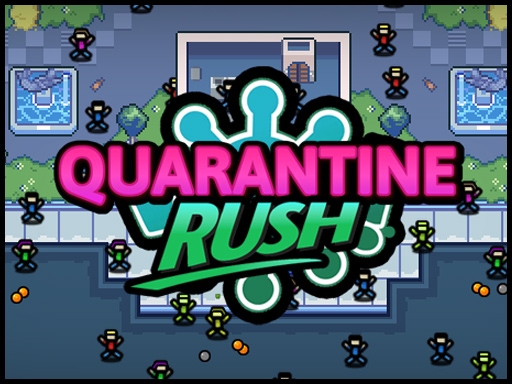 10/0956be0779a37fb3c29605ea9cf52c126bddcb/quarantine-rush.jpg