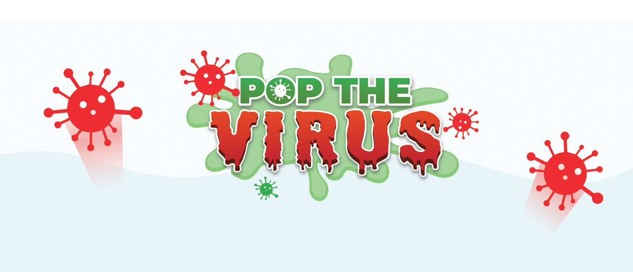 10/a6c784473e7a7bdadd9cb08330abb94eb0546c/pop-the-virus.jpg