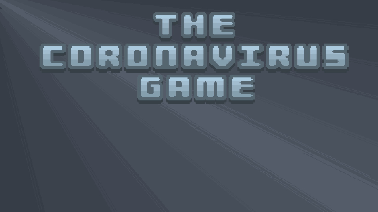 10/fe43fb4b52cdc7f0fc2e6eec24592f658a58e9/the-coronavirus-game.jpg