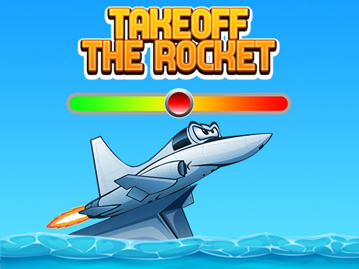 12/f0accb6d7fec5a6198748c22fd0b7f41479360/takeoff-the-rocket.jpg