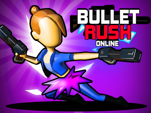 13/1a5b8ca764b4dff121e770e7468f2bc9ee3111/bullet-rush-online.jpg
