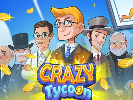 17/6be17133c44995182b7a2ff6f97ff680ddf285/crazy-tycoon.jpg