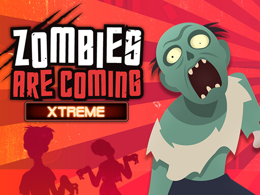 18/d0a90f7b257345dac1899805cc688c09486f9b/zombies-are-coming-xtreme.jpg