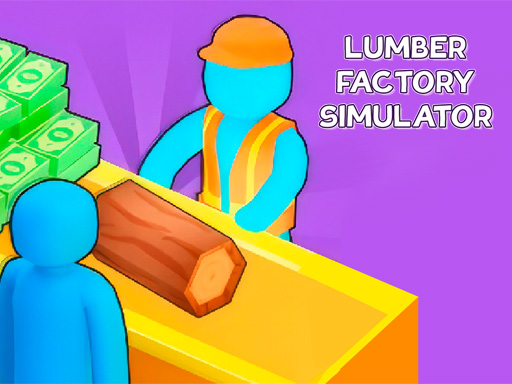 20/3a7ac378bcf6c02e419413f0aae050af4e099a/lumber-factory-simulator.jpg