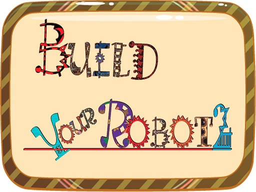 4/d4d145322592ad78ea91dc7dc673e97c87bad1/build-your-robot.jpg