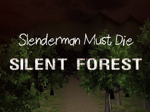4/eb21b6aaa8d4b969561ef61f6d56664951c19e/slenderman-must-die-silent-forest.jpg