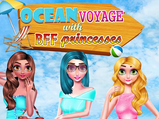 7/83b3d8169a69c1f419095ae3400dbb4ce819be/ocean-voyage-with-bff-princess.jpg