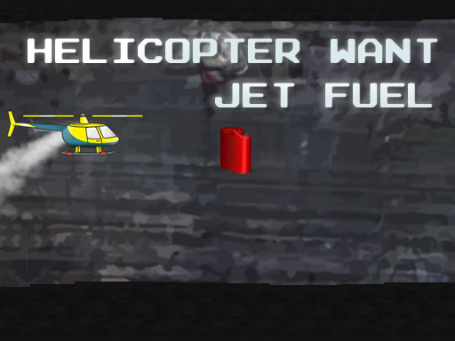 9/c9f162b87a9af04e55d4954544374063041533/helicopter-want-jet-fuel.jpg